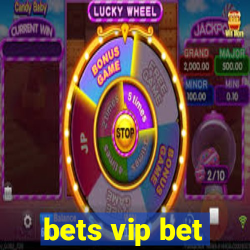 bets vip bet